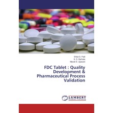 Fdc Tablet : Quality Development  Pharmaceutical Process Validation