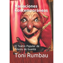 Variaciones Contemporáneas: El Teatro Popular De Títeres De Guante (Spanish Edition)