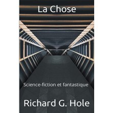 Hero La Chose (Science-Fiction Et Fantastique) (French Edition): 6