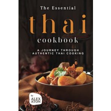 The Thai Cookbook: A Journey Through Authentic Thai Cooking