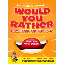 Hero Would You Rather Game Book For Kids 6-12 Sleepover Party Edition!: Try Not To Laugh With 2