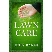 Createspace Lawn Care - Everything You Need To Know To Have Perfect Lawn