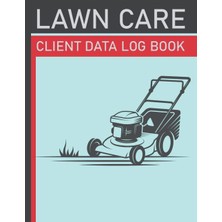 Hero Lawn Care Client Data Log Book: Plan Schedule & Track Client Personal And Communication Details (+26