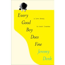 Random House Books Every Good Boy Does Fine: A Love Story, In Music Lessons