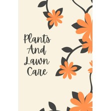 Hero Plants And Lawn Care: 110 Pages, Matte Cover, 6x9 Inches