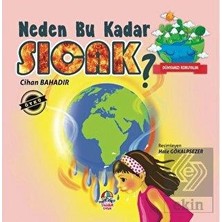 Yağmur Çocuk Yağmur Dünyamızı Koruyalım- Neden Bu Kadar Sıcak?