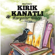 Yağmur Çocuk Yağmur Kırık Kanatlı Kargalar Ülkesi
