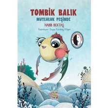 Yağmur Çocuk Yağmur Tombik Balık-Mutluluk Peşinde
