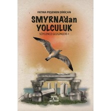 Yağmur Çocuk Yağmur Smyrnadan Yolculuk/söylence Gezginleri-1