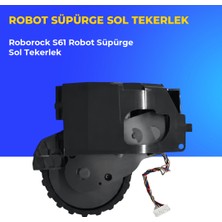 Ümit Maker Roborock S61 Robot Süpürge Sol Tekerlek