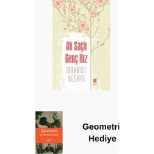 Ak Saçlı Genç Kız + Geometri Hediye