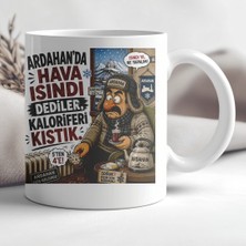 Ajans 313 AJANS313 – Ardahan’da Hava Isındı Dediler Komik & Esprili Baskılı Seramik Kupa Bardak