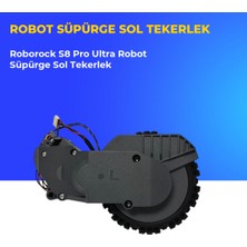 Ümit Maker Roborock S8 Pro Ultra Robot Süpürge Sol Tekerlek