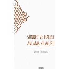 Sünnet ve Hadisi Anlama Kılavuzu - Ciltsiz
