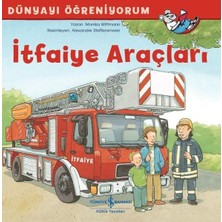 Itfaiye Araçları - Dünyayı Öğreniyorum