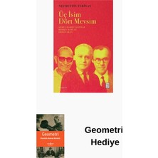Ketebe Üç Isim Dört Mevsim: Ahmet Hamdi Tanpınar - Meh... + Geometri Hediye