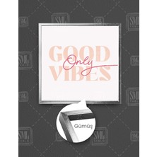 SML Tablo Good Vibes Only Pembe Tipografik Kare Çerçeveli Kanvas Tablo