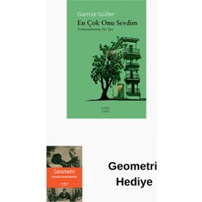 Everest Yayınları En Çok Onu Sevdim - Dokunulmamış Her Şey + Geometri Hediye