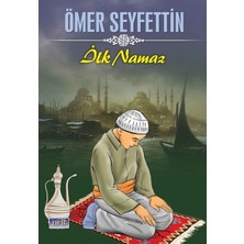 Ömer Seyfettin Ilk Namaz