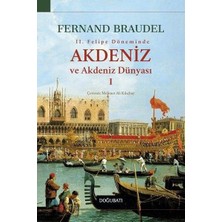 Doğu Batı Yayınları 2. Felipe Dönemi'nde Akdeniz ve Akdeniz Dünyası 1