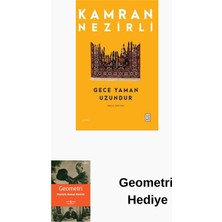 Ketebe Gece Yaman Uzundur + Geometri Hediye