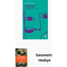 Ketebe Batı Aynasında Karşılaşmalar: Türk Romanında Se... + Geometri Hediye