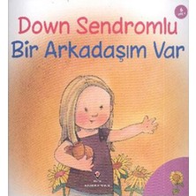 Down Sendromlu Bir Arkadaşım Var