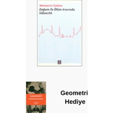 Kapı Yayınları Doğum ile Ölüm Arasında Islamcılık + Geometri Hediye