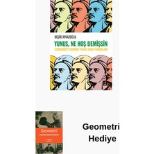 Kapı Yayınları Yunus Ne Hoş Demişsin + Geometri Hediye