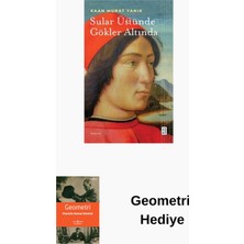 Ketebe Sular Üstünde Gökler Altında + Geometri Hediye