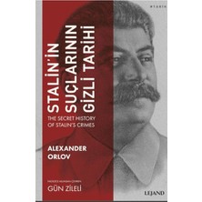 Lejand Stalin'in Suçlarının Gizli Tarihi