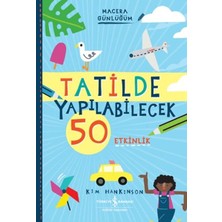 Tatilde Yapılabilecek 50 Etkinlik - Macera Günlüğüm