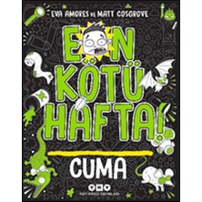 En Kötü Hafta! - Cuma