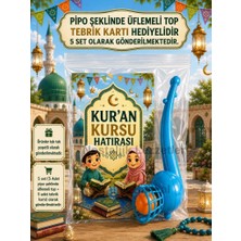 Nostaljik Lezzetler 5 Adet Kur'an Kursu Hatırası Pipo Şeklinde Üflemeli Top Tebrik Kartı Hediye Seti