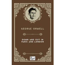 Paper Books Down And Out In Paris And London (Ingilizce Kitap)