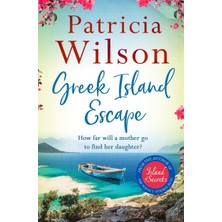 Greek Island Escape: The Perfect Uplifting Escapist Read