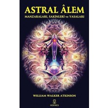 Astral Alem: Manzaraları, Sakinleri ve Yasaları