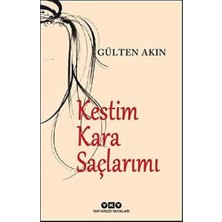 Kestim Kara Saçlarımı