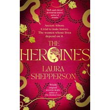 The Heroines: The Instant Sunday Times Bestseller