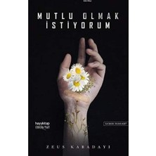 Mutlu Olmak Istiyorum (Kapak Değişebilir)