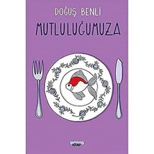 Mutluluğumuza