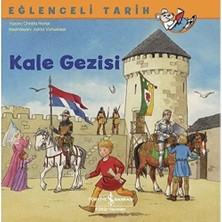 Eğlenceli Tarih - Kale Gezisi