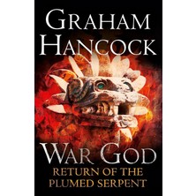 Return Of The Plumed Serpent: War God Trilogy: Book Two