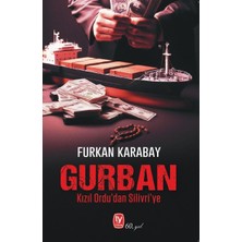 Gurban - Kızıl Ordu'dan Silivri'ye