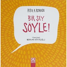 Bir Şey Söyle!: Say Something