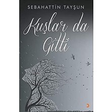 Cinius Yayınları Kuşlar Da Gitti