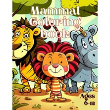 New Global Mammal Coloring Book (Beginner): An A-Z List Of Mammals For Coloring (Marvelous Mammals Coloring Adv