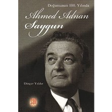 Sun Yayınevi Doğumunun 100. Yılında Ahmed Adnan Saygun