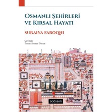 Doğu Batı Yayınları Osmanlı Şehirleri ve Kırsal Hayat
