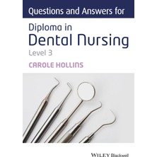 Wiley Questions And Answers For Diploma In Dental Nursing, Level 3
